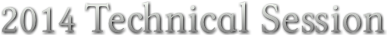 2014 Technical Session 2014 Technical Session